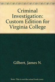 Criminal Investigation: Custom Edition for Virginia College