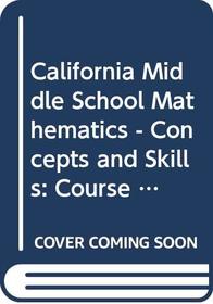 California Middle School Mathematics - Concepts and Skills: Course 1, California Standards Practice