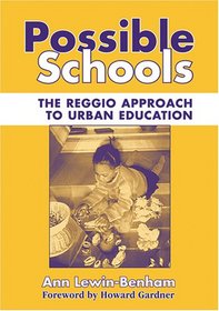 Possible Schools: The Reggio Approach to Urban Education (Early Childhood Education Series)