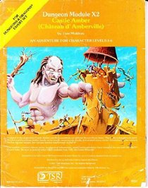 Castle Amber (Chateau D. Amberville) (Dungeons  Dragons Module X2)