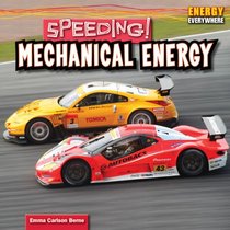 Speeding!: Mechanical Energy (Energy Everywhere)