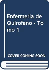 Enfermeria de Quirofano - Tomo 1 (Spanish Edition)