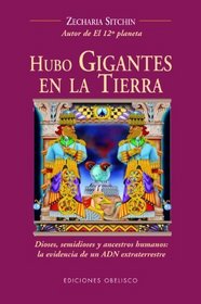 Hubo gigantes en la Tierra (Spanish Edition)