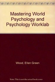 Mastering World Psychology and Psychology Worklab
