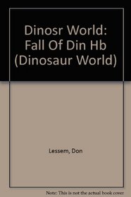 Dinosaur Worlds: Fall of the Titans (Dinosaur Worlds)