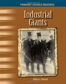 Industrial Giants: The 20th Century (Primary Source Readers)