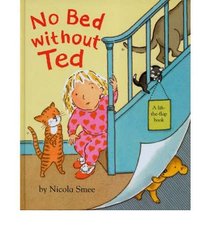 No Bed without Ted by Smee, Nicola ( Author ) ON Feb-05-2007, Board book