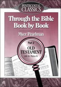 Through the Bible Book by Book: Job to Malachi/Part 2 (Through the Bible Book by Book)