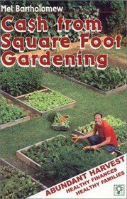 CA$H from Square Foot Gardening