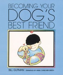 Becoming Your Dog'S Best Friend