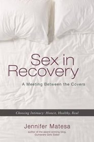 Sex in Recovery: A Meeting Between the Covers