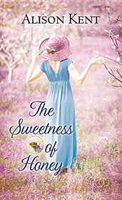 The Sweetness of Honey: A Hope Springs Novel