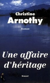 Une affaire d'heritage: Roman (French Edition)