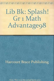 Lib Bk: Splash! Gr 1 Math Advantage98