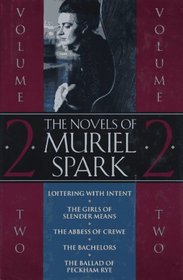 The Novels of Muriel Spark: Volume 2 Two