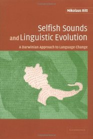 Selfish Sounds and Linguistic Evolution: A Darwinian Approach to Language Change