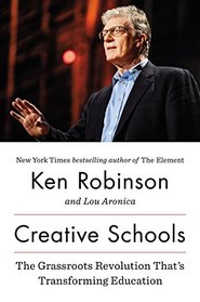Creative Schools: The Grassroots Revolution That?s Transforming Education
