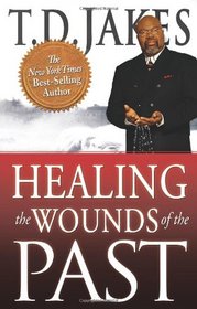 Healing the Wounds of the Past