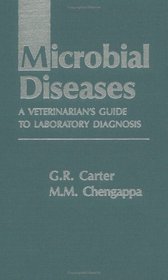 Microbial Diseases: A Veterinarian's Guide to Laboratory Diagnosis