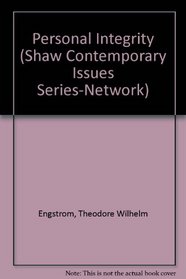 Personal Integrity (Shaw Contemporary Issues Series-Network)