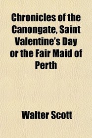 Chronicles of the Canongate, Saint Valentine's Day or the Fair Maid of Perth