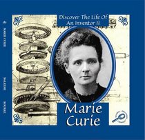 Marie Curie (Inventores Grandes/Discover the Life of An Inventor) (Spanish Edition)