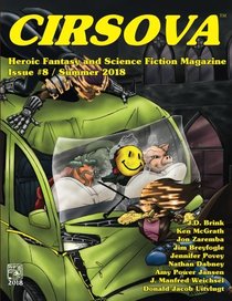 Cirsova #8: Heroic Fantasy and Science Fiction Magazine (Cirsova Heroic Fantasy and Science Fiction Magazine) (Volume 8)