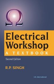 Electrical Workshop: A Textbook 2nd Edition