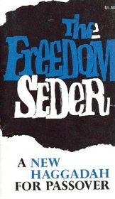The Freedom Seder, a New Haggadah for Passover