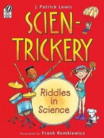 Scien-Trickery: Riddles in Science