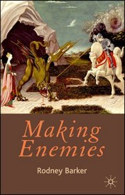 Making Enemies