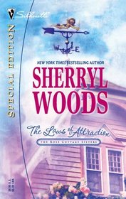 The Laws of Attraction (The Rose Cottage Sisters, Bk 3) (Silhouette Special Edition, No 1681)