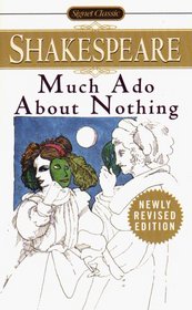 Much Ado About Nothing (Signet Classic Shakespeare)