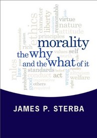 Morality: The Why and the What of It