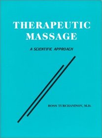 Therapeutic Massage: A Scientific Approach