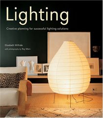 Lighting: Creative Planning for Successful Lighting Solutions