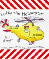 Lofty the Helicopter (Action patrol!)