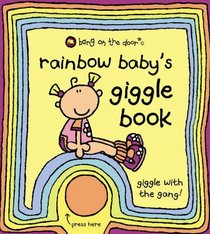 Rainbow Baby's Giggle Book (Bang on the Door Board Books)