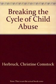 Breaking the Cycle of Child Abuse
