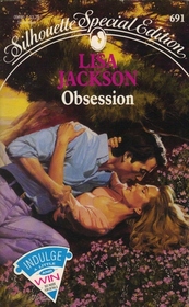 Obsession (Silhouette Special Edition, No 691)