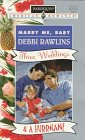 Marry Me, Baby  (Three Weddings and a Hurricane) (Harlequin American Romance, No 691)