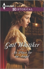 No Place for an Angel (Gryphon, Bk 3) (Harlequin Historical, No 381)