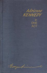 Adrienne Kennedy in One Act (Emergent Literatures)