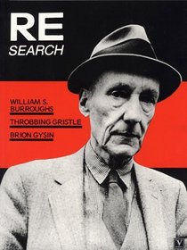 William Burroughs, Brion Gysin, Throbbing Gristle (Re/Search #4/5)