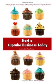 Start a Cupcake Business Today