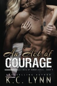 An Act of Courage (Acts of Honor) (Volume 4)