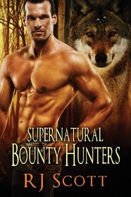 Supernatural Bounty Hunters: The Vampire Contract / The Guilty Werewolf / The Warlock's Secret