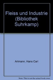 Fleiss und Industrie (Bibliothek Suhrkamp) (German Edition)