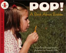 Pop! A Book About Bubbles (Let's-Read-and-Find-Out Science)