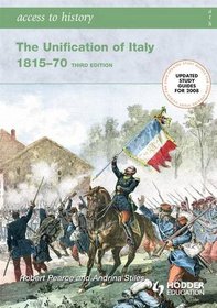 The Unification of Italy 1815-70 (Access to History)